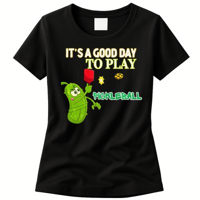 Its A Good Days To Play Pickleball Dink Player Pickleball Gift Womens T-Shirt