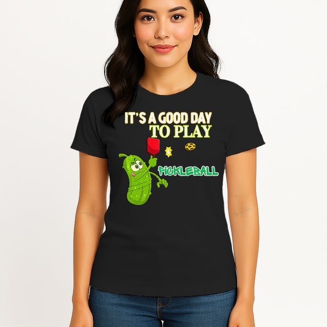 Its A Good Days To Play Pickleball Dink Player Pickleball Gift Womens T-Shirt