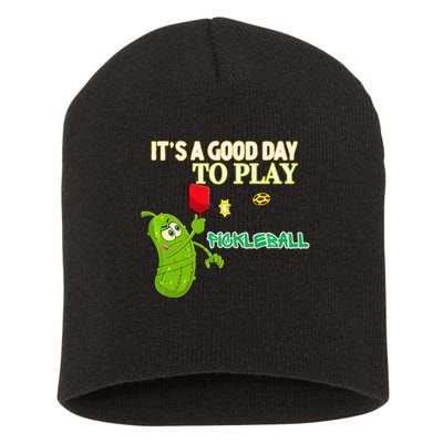 Its A Good Days To Play Pickleball Dink Player Pickleball Gift Short Acrylic Beanie