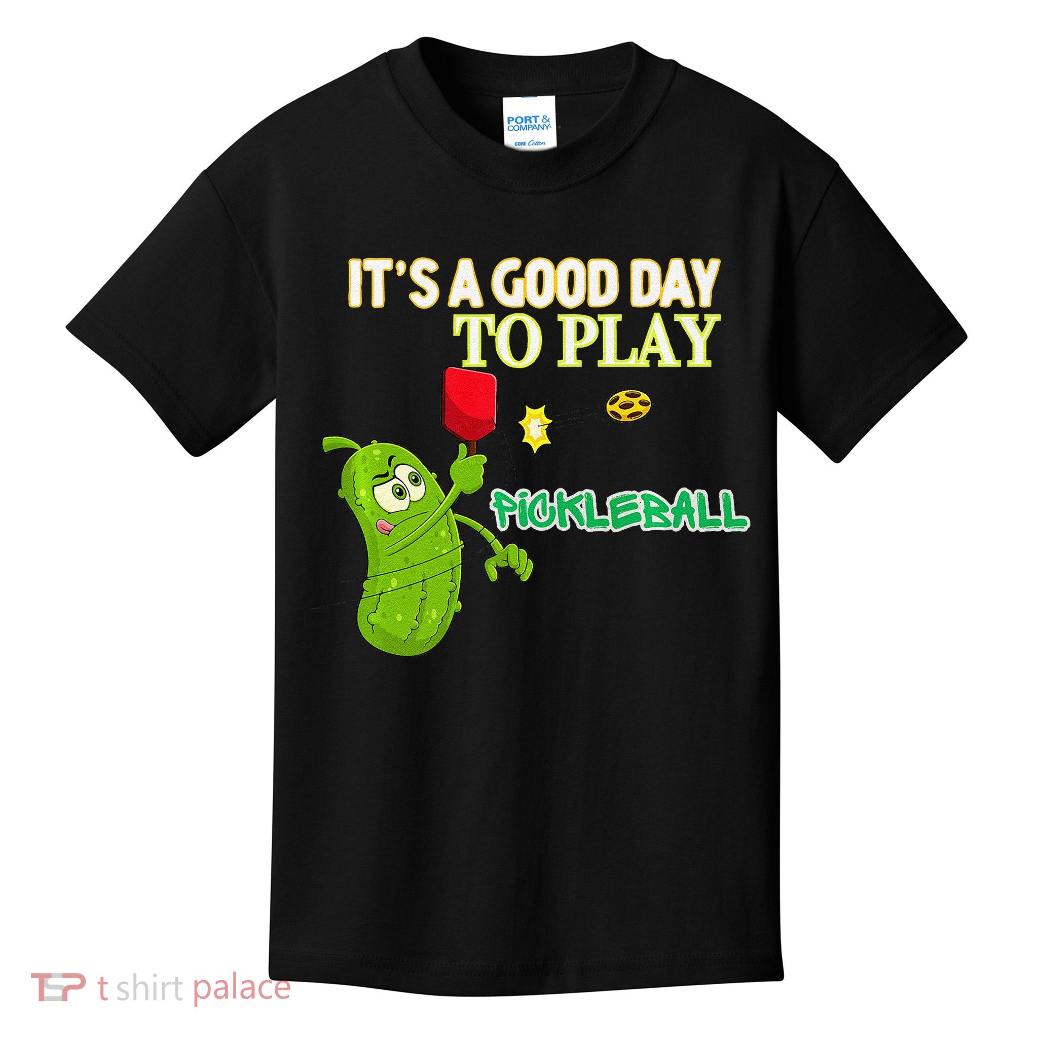 Its A Good Days To Play Pickleball Dink Player Pickleball Gift Kids T-Shirt