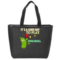 Its A Good Days To Play Pickleball Dink Player Pickleball Gift Zip Tote Bag