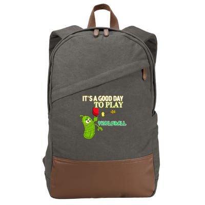 Its A Good Days To Play Pickleball Dink Player Pickleball Gift Cotton Canvas Backpack