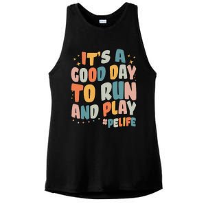 Its A Good Day To Run And Play Retro Groovy PE Life Ladies PosiCharge Tri-Blend Wicking Tank