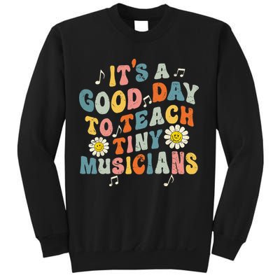Its A Good Day To Teach Tiny Music Teacher Flower Sweatshirt