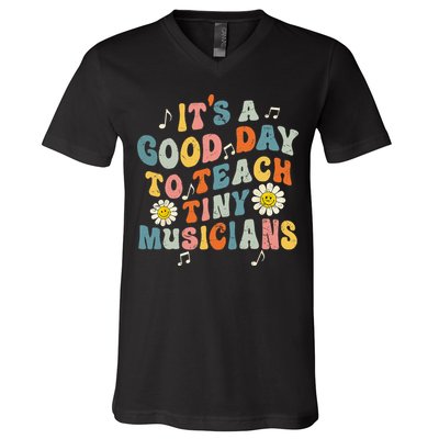 Its A Good Day To Teach Tiny Music Teacher Flower V-Neck T-Shirt
