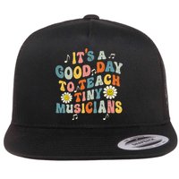 Its A Good Day To Teach Tiny Music Teacher Flower Flat Bill Trucker Hat