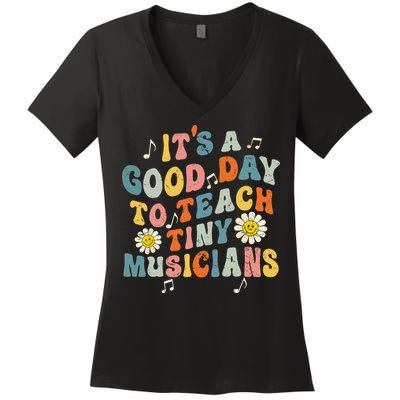 Its A Good Day To Teach Tiny Music Teacher Flower Women's V-Neck T-Shirt