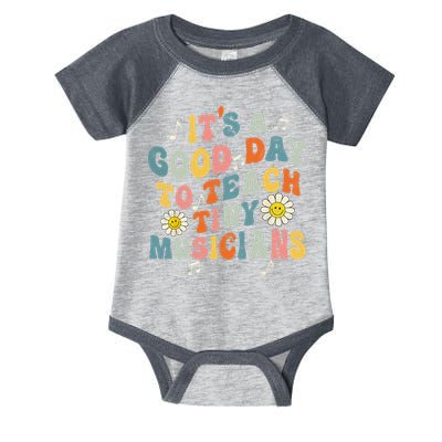 Its A Good Day To Teach Tiny Music Teacher Flower Infant Baby Jersey Bodysuit