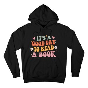 Its A Good Day To Read A Book Lover Groovy Teacher Student Hoodie