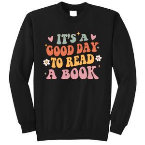 Its A Good Day To Read A Book Lover Groovy Teacher Student Sweatshirt