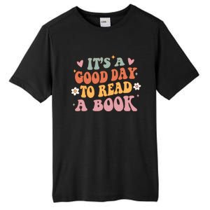 Its A Good Day To Read A Book Lover Groovy Teacher Student Tall Fusion ChromaSoft Performance T-Shirt