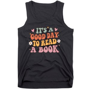 Its A Good Day To Read A Book Lover Groovy Teacher Student Tank Top