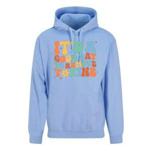 ItS A Great Day To Remove Toxins Unisex Surf Hoodie