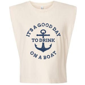 It's A Good Day To Drink On A Boat Lake Day Drinking Garment-Dyed Women's Muscle Tee