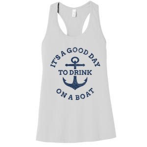 It's A Good Day To Drink On A Boat Lake Day Drinking Women's Racerback Tank