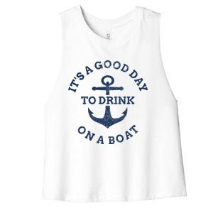 It's A Good Day To Drink On A Boat Lake Day Drinking Women's Racerback Cropped Tank