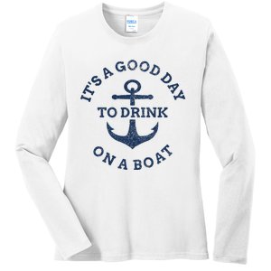 It's A Good Day To Drink On A Boat Lake Day Drinking Ladies Long Sleeve Shirt