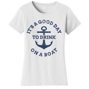 It's A Good Day To Drink On A Boat Lake Day Drinking Women's T-Shirt