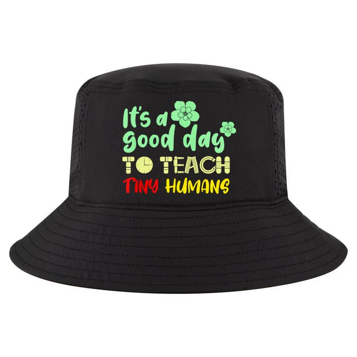 It's A Good Day To Teach Tiny Humans Cool Teacher Cool Comfort Performance Bucket Hat