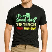 It's A Good Day To Teach Tiny Humans Cool Teacher Performance Shirt