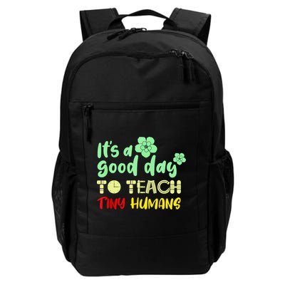 It's A Good Day To Teach Tiny Humans Cool Teacher Backpack