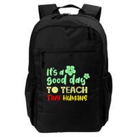 It's A Good Day To Teach Tiny Humans Cool Teacher Backpack