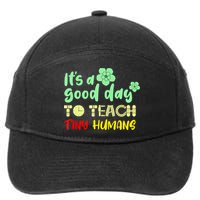 It's A Good Day To Teach Tiny Humans Cool Teacher 7-Panel Snapback Hat
