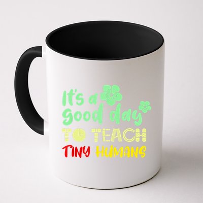 It's A Good Day To Teach Tiny Humans Cool Teacher Mug