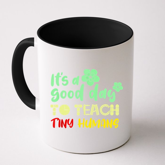 It's A Good Day To Teach Tiny Humans Cool Teacher Mug