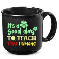 It's A Good Day To Teach Tiny Humans Cool Teacher 15oz Campfire Ceramic Mug