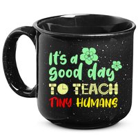 It's A Good Day To Teach Tiny Humans Cool Teacher 15oz Campfire Ceramic Mug