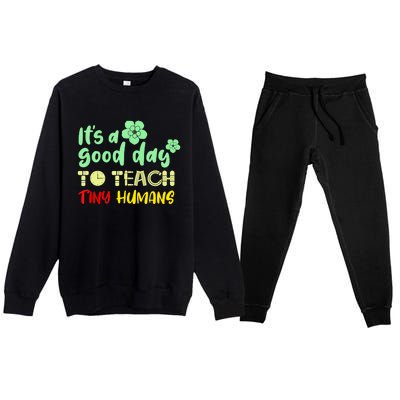 It's A Good Day To Teach Tiny Humans Cool Teacher Premium Crewneck Sweatsuit Set