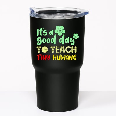 It's A Good Day To Teach Tiny Humans Cool Teacher Tumbler