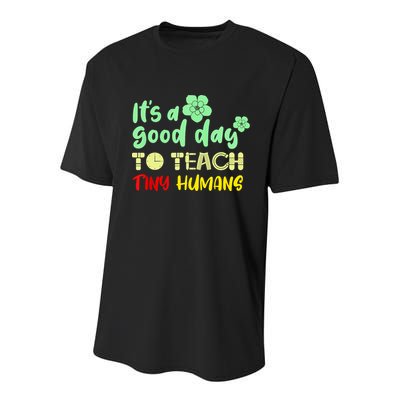 It's A Good Day To Teach Tiny Humans Cool Teacher Youth Performance Sprint T-Shirt