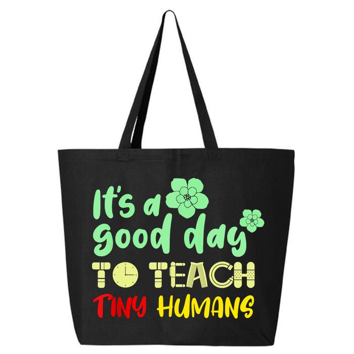 It's A Good Day To Teach Tiny Humans Cool Teacher 25L Jumbo Tote