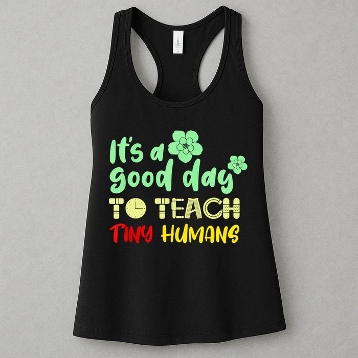 It's A Good Day To Teach Tiny Humans Cool Teacher Womens Tank Top