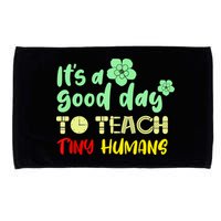 It's A Good Day To Teach Tiny Humans Cool Teacher Microfiber Hand Towel