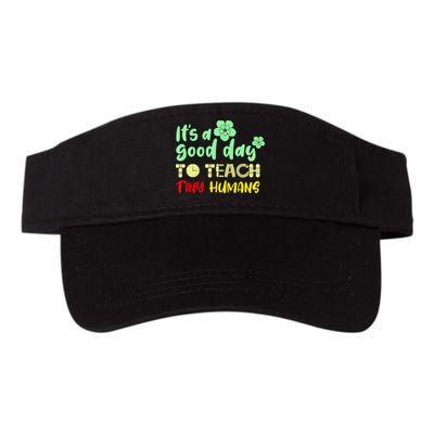 It's A Good Day To Teach Tiny Humans Cool Teacher Visor