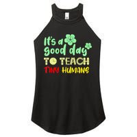 It's A Good Day To Teach Tiny Humans Cool Teacher Women's Perfect Tri Rocker Tank