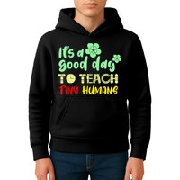 It's A Good Day To Teach Tiny Humans Cool Teacher Kids Hoodie