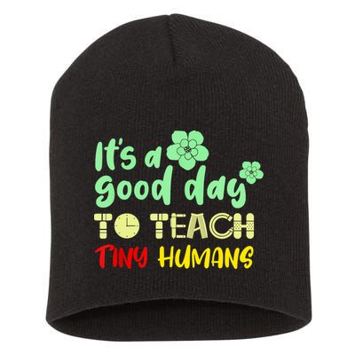 It's A Good Day To Teach Tiny Humans Cool Teacher Short Acrylic Beanie