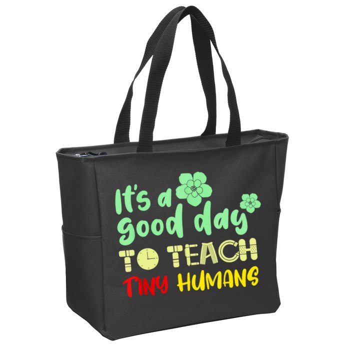 It's A Good Day To Teach Tiny Humans Cool Teacher Zip Tote Bag