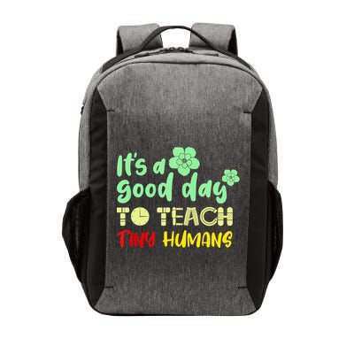 It's A Good Day To Teach Tiny Humans Cool Teacher Vector Backpack