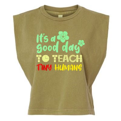 It's A Good Day To Teach Tiny Humans Cool Teacher Garment-Dyed Women's Muscle Tee