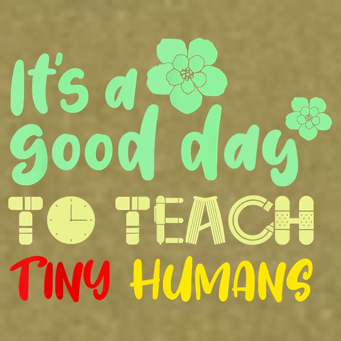 It's A Good Day To Teach Tiny Humans Cool Teacher Garment-Dyed Women's Muscle Tee