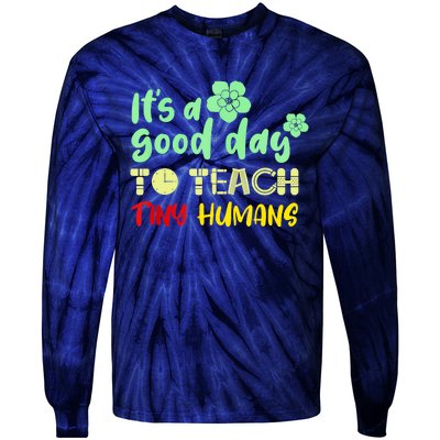 It's A Good Day To Teach Tiny Humans Cool Teacher Tie-Dye Long Sleeve Shirt