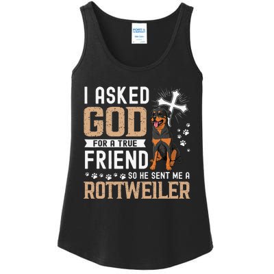 I Asked God For A True Friend My Dog Rottweiler Ladies Essential Tank