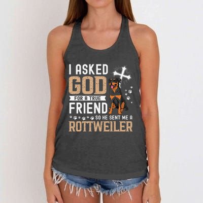 I Asked God For A True Friend My Dog Rottweiler Women's Knotted Racerback Tank