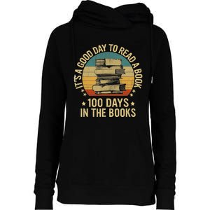 Its A Good Day To Read A Book Lovers 100 Days Of Schoo Womens Funnel Neck Pullover Hood