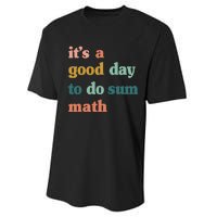 It’s A Good Day To Do Sum Math funny mathTeacher Performance Sprint T-Shirt